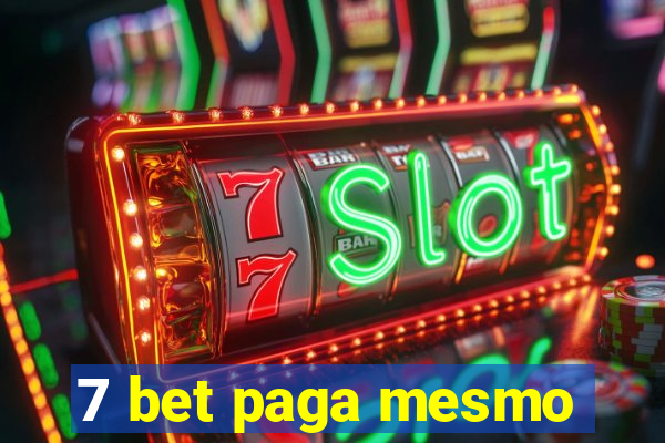 7 bet paga mesmo